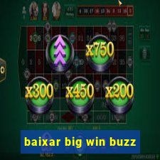 baixar big win buzz